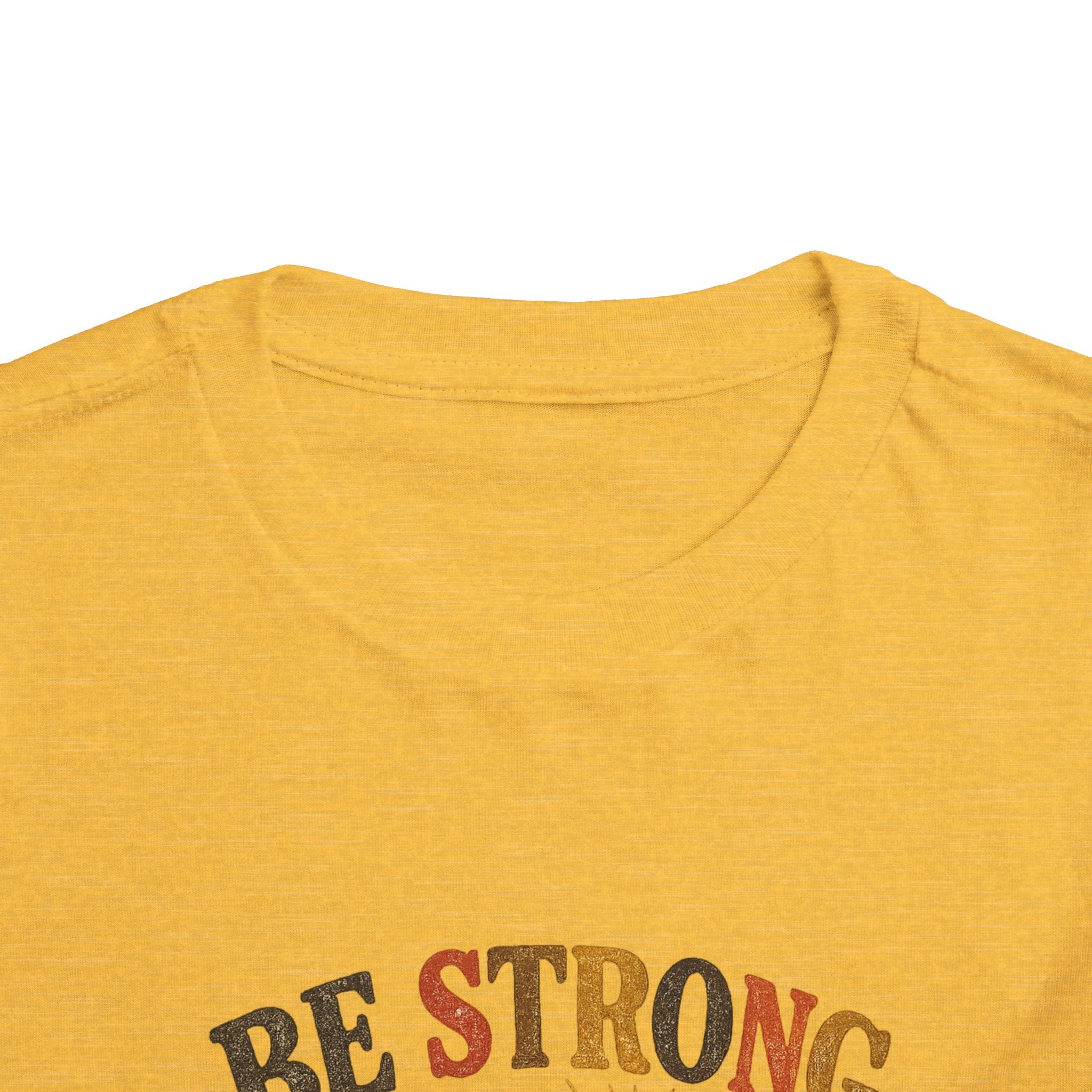 Be Strong and Courageous Toddler Tee — Cute Bear Joshua 1:9 Bible Shirt